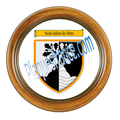Plaque métal décorative façon cadre bois ronde Ø 30 cm blason Saint-Julien-lès-Metz, canton Le Pays Messin Moselle 57