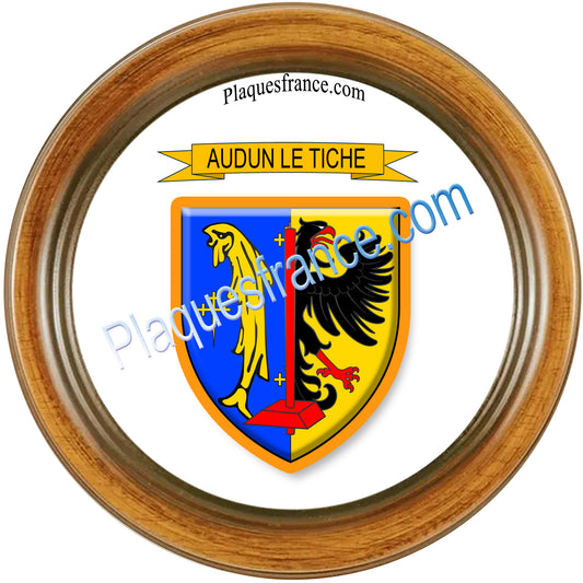 Plaque métal décorative cadre bois ronde Ø 30 cm blason Audun-le-Tiche, canton de Algrange, Moselle 57