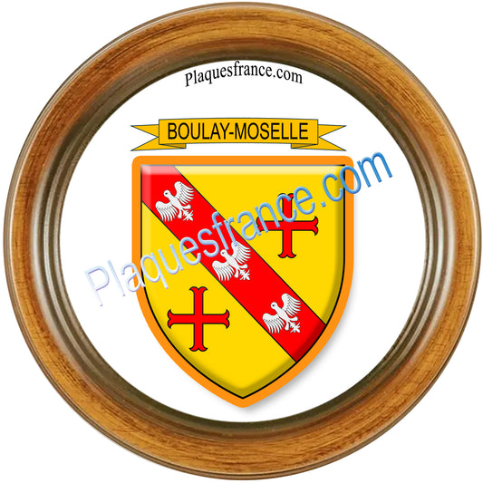 Plaque métal décorative cadre bois ronde Ø 30 cm blason Boulay-Moselle, canton de Boulay-Moselle, Moselle 57