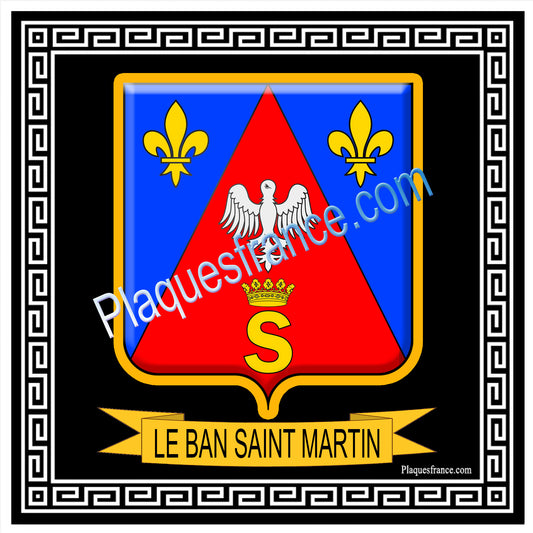 Plaque métal décorative fond noir carré 30 x 30cm  blason Le Ban Saint Martin 57