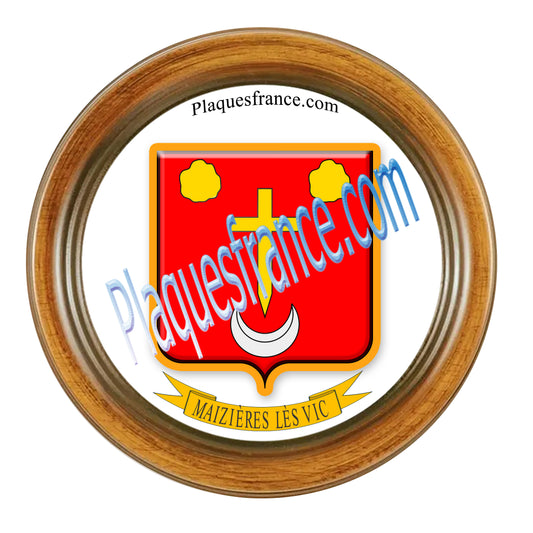 Plaque métal décorative format rond Ø 30 cm cadre bois Maizières-lès-Vic, canton du Saulnois, Moselle 57