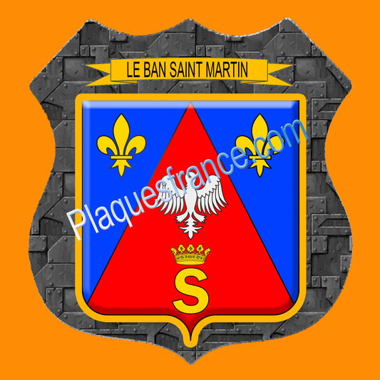 Plaque métal décorative format écusson Ø 30cm fond plaques métal blason Le Ban Saint Martin 57