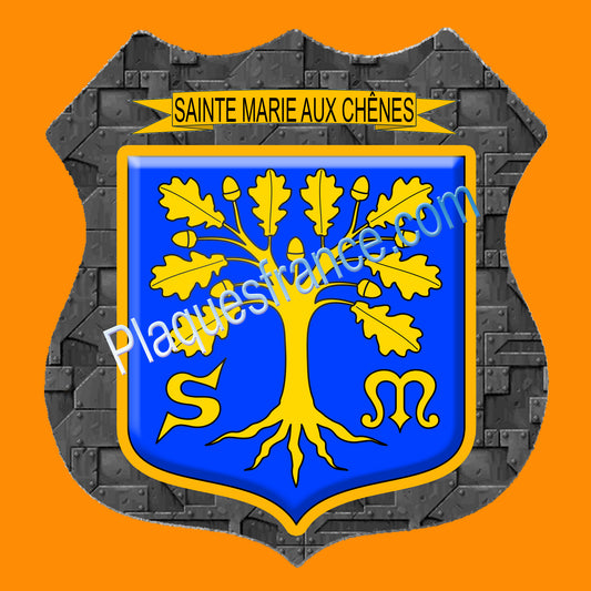 Plaque écusson blason Sainte Marie aux Chênes Fond plaques métal