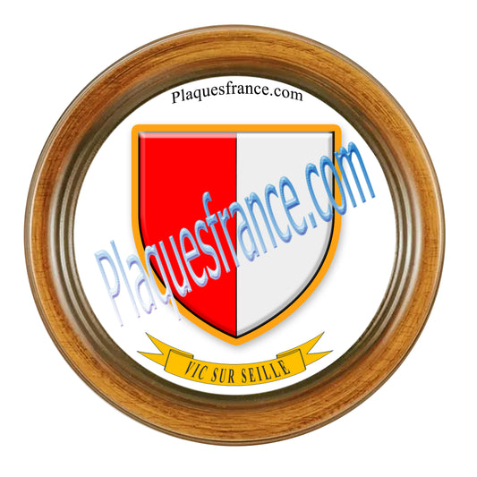 Plaque métal décorative format rond Ø 30 cm cadre bois Vic-sur-Seille, canton du Saulnois, Moselle 57