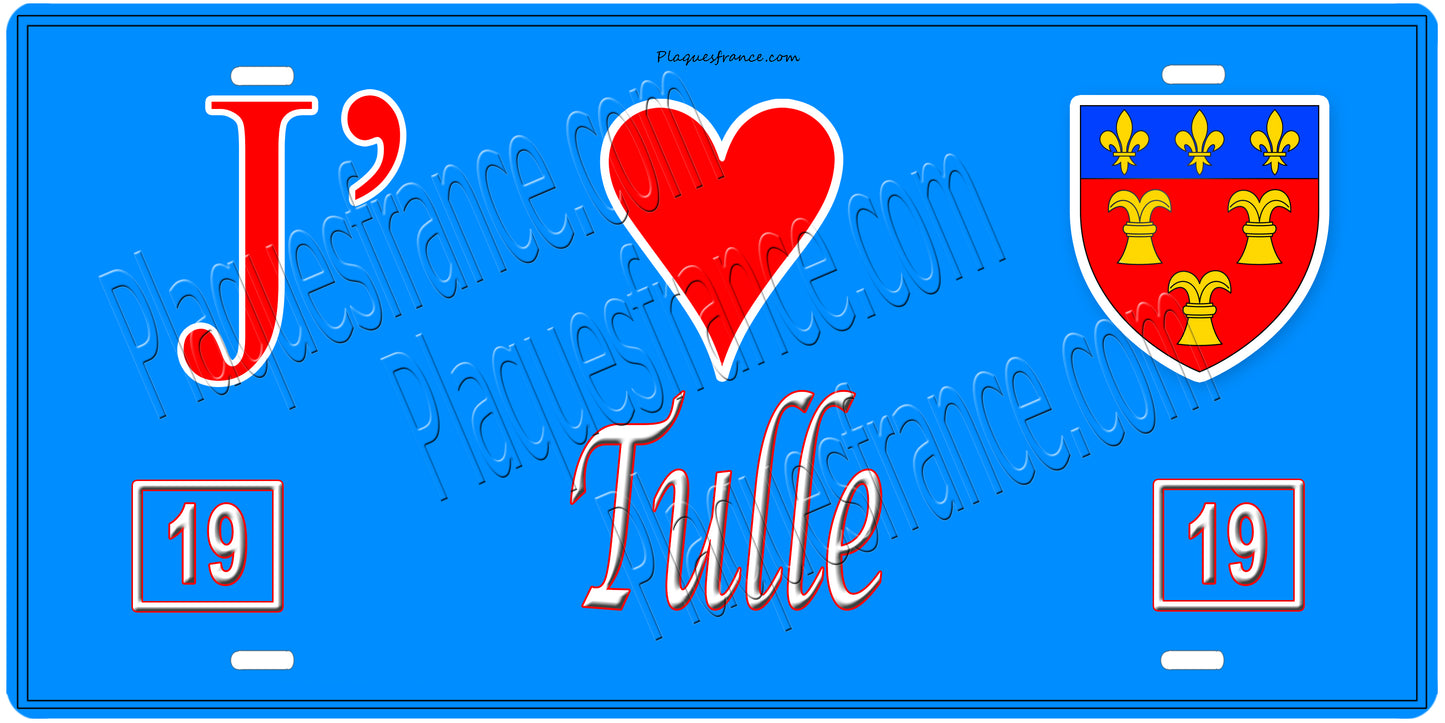 Plaque métal décorative, J' ❤️Tulle, Corrèze 19