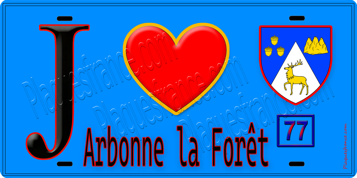 Plaque métal décorative  J' ❤️Arbonne-la-Forêt, Seine et Mrne (77) fond bleu