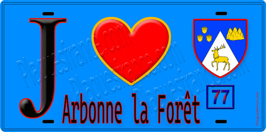 Plaque métal décorative  J' ❤️Arbonne-la-Forêt, Seine et Mrne (77) fond bleu
