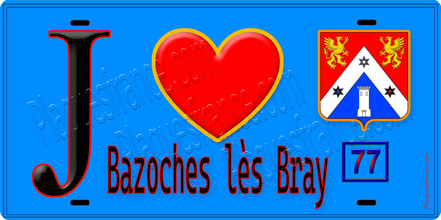 Plaque métal décorative  J' ❤️Bazoches-lès-Bray, Seine et Mrne (77) fond bleu