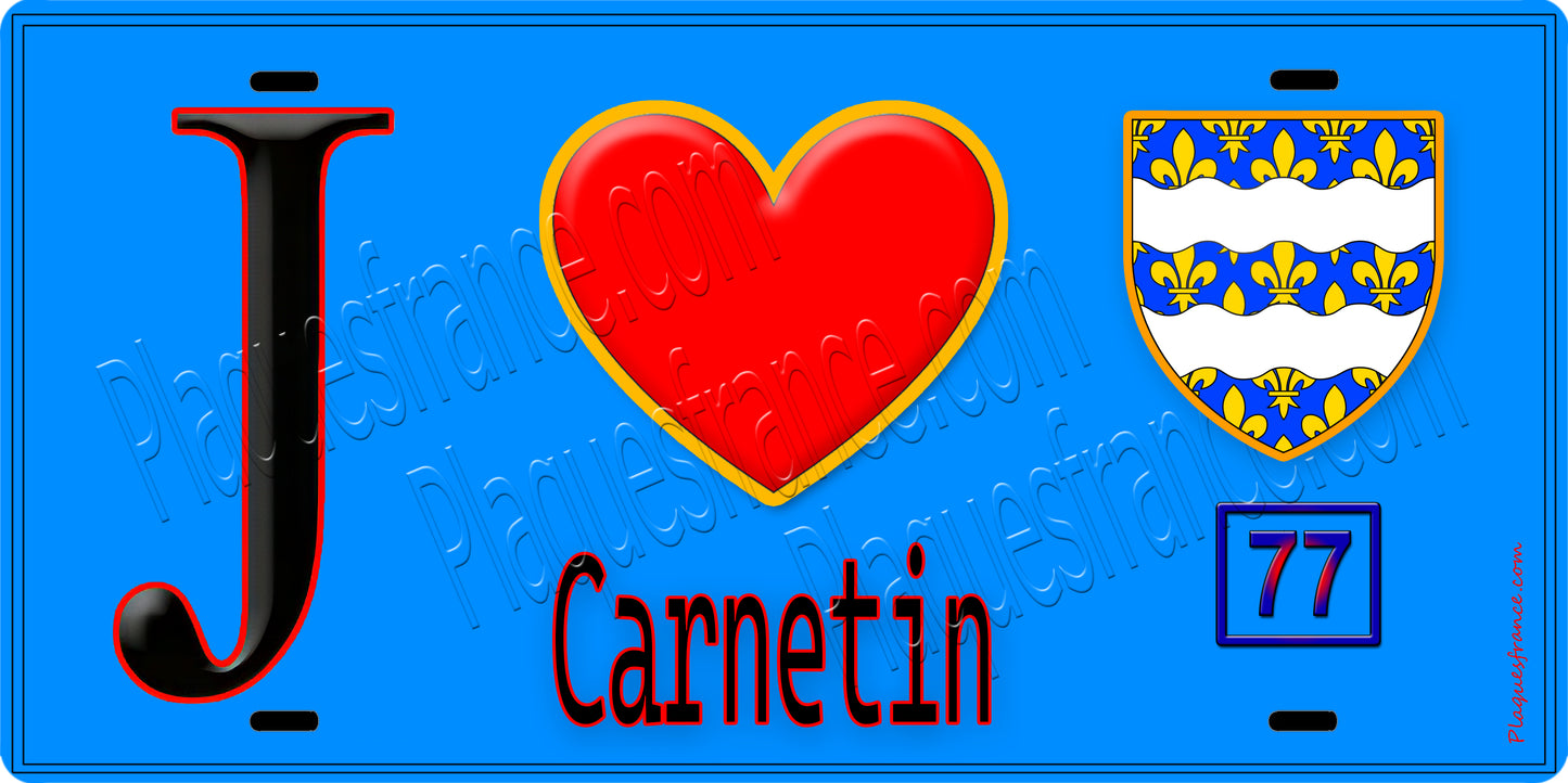 Plaque métal décorative  J' ❤️Carnetin, Seine et Marne (77) fond bleu
