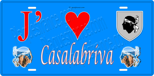 Plaque métal décorative 15 x 30 cm bleu J' ❤️ Casala Briva  canton de Taravo-Ornano Corse du Sud