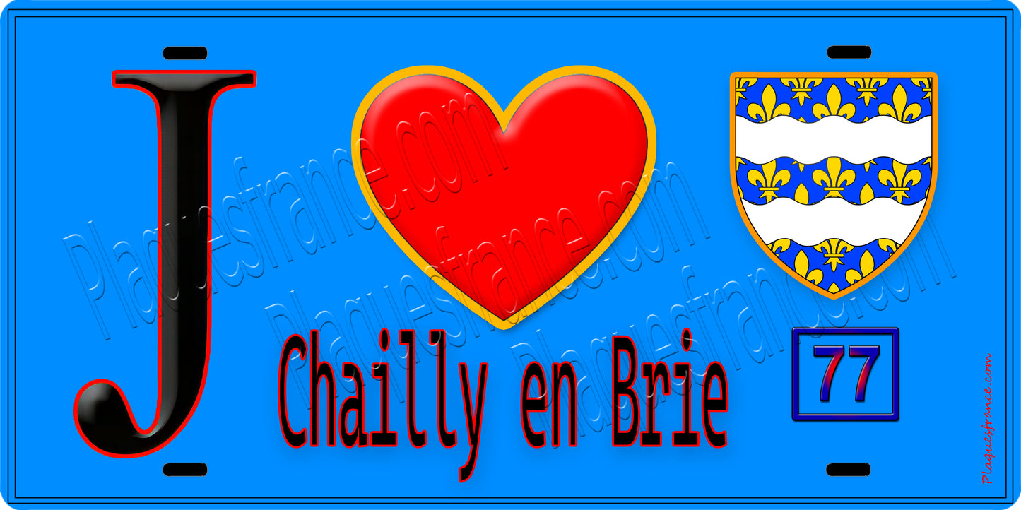 Plaque métal décorative  J' ❤️Chailly-en-Brie, Seine et Marne (77) fond bleu