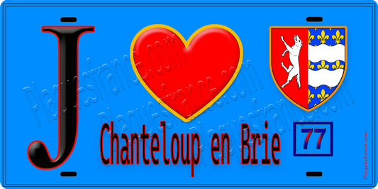 Plaque métal décorative  J' ❤️Chanteloup-en-Brie, Seine et Marne (77) fond bleu