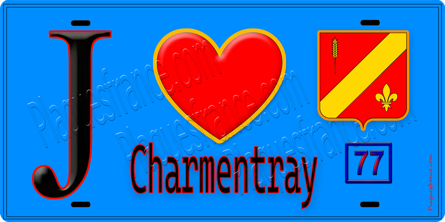 Plaque métal décorative  J' ❤️Charmentray, Seine et Marne (77) (Copie) fond bleu