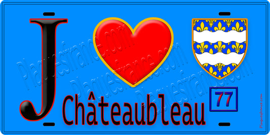 Plaque métal décorative  J' ❤️Châteaubleau, Seine et Marne (77) fond bleu