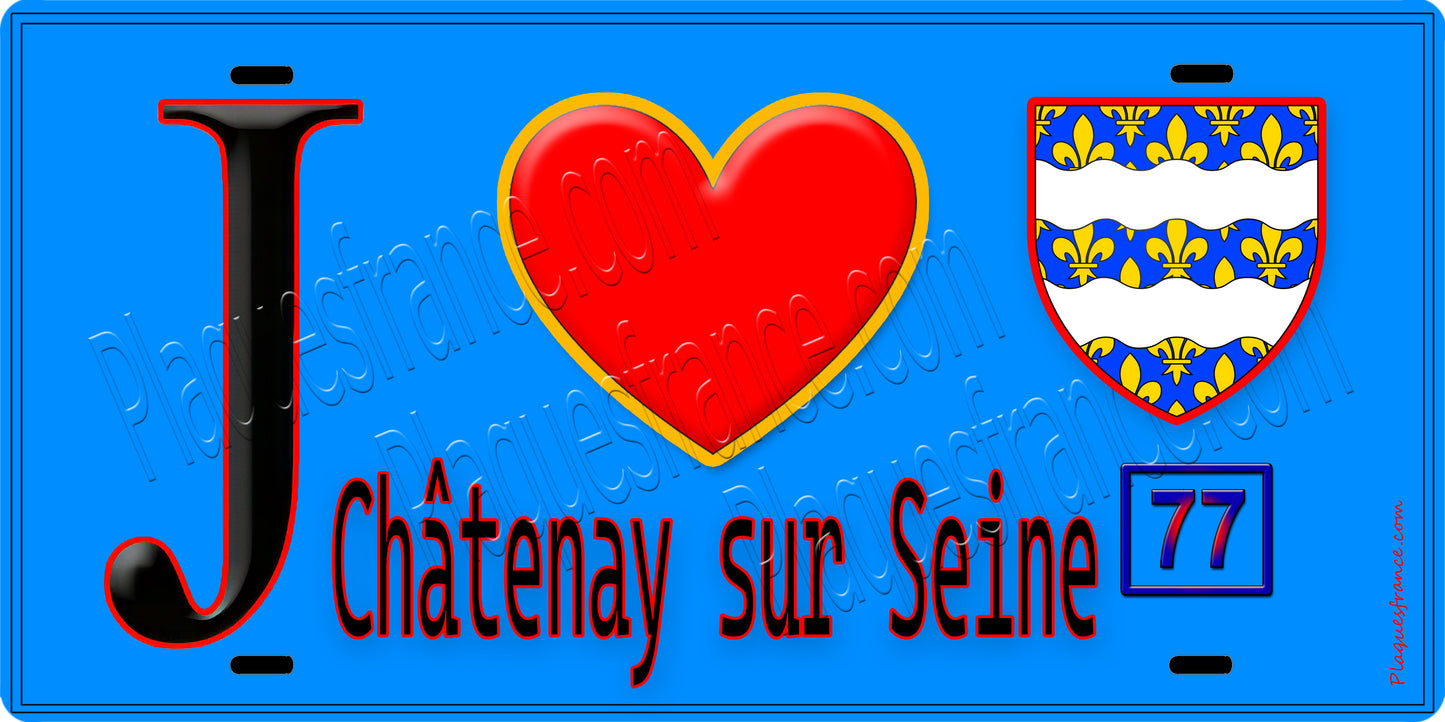Plaque métal décorative  J' ❤️Châtenay-sur-Seine, Seine et Marne (77) fond bleu