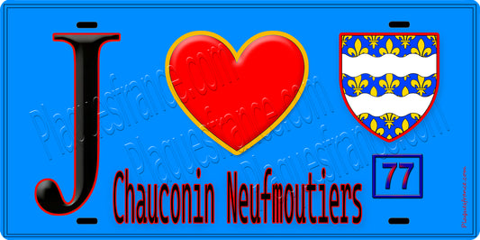 Plaque métal décorative  J' ❤️Chauconin-Neufmontiers, Seine et Marne (77)