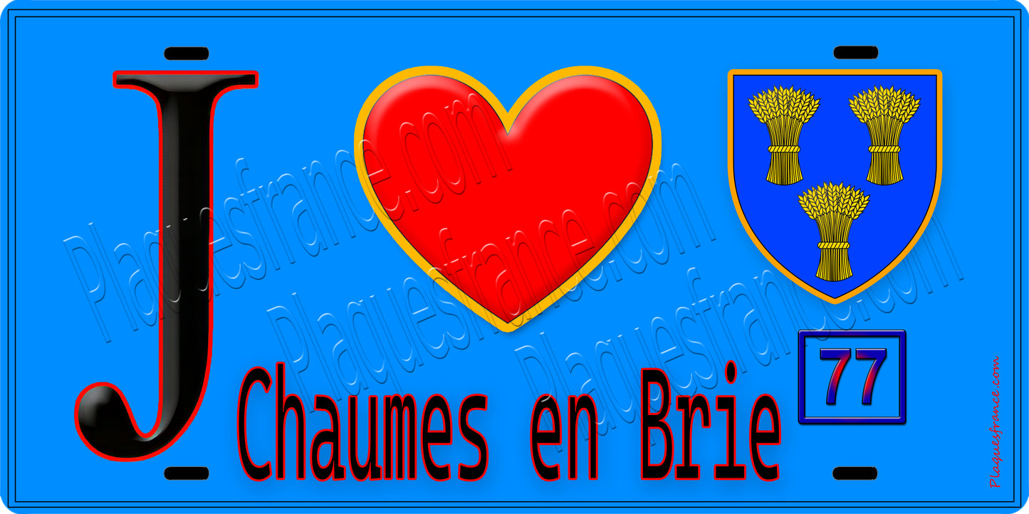 Plaque métal décorative  J' ❤️Chaumes-en-Brie, Seine et Marne (77) fond bleu
