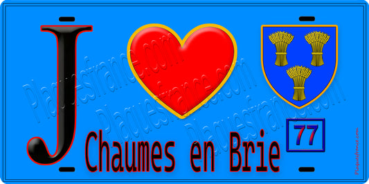 Plaque métal décorative  J' ❤️Chaumes-en-Brie, Seine et Marne (77) fond bleu