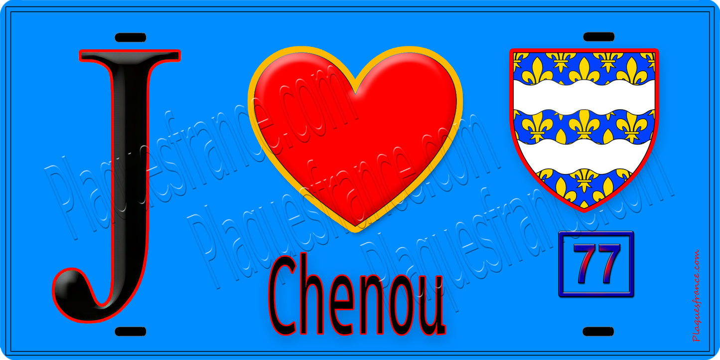 Plaque métal décorative  J' ❤️Chenou, Seine et Marne (77) fond bleu