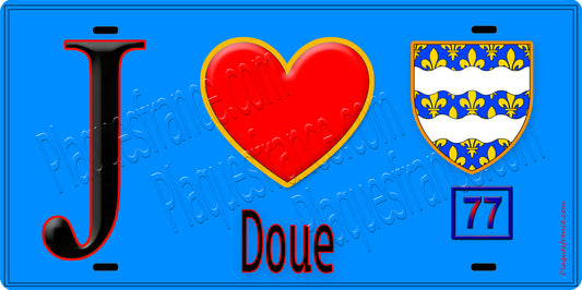 Plaque métal décorative  J' ❤️Doue, Seine et Marne (77) fond bleu
