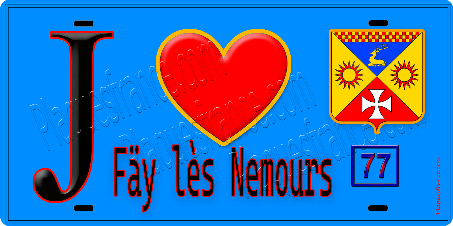 Plaque métal décorative  J' ❤️Faÿ-lès-Nemours, Seine et Marne (77) fond bleu