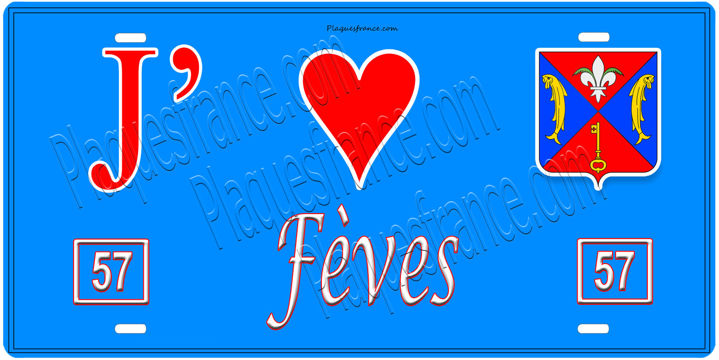 Plaque métal décorative J' ❤️Fèves, Moselle (57)