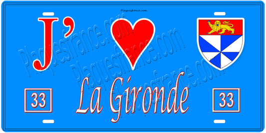 Plaque métal décorative, J' ❤️La Gironde (33), Nouvelle‑Aquitaine