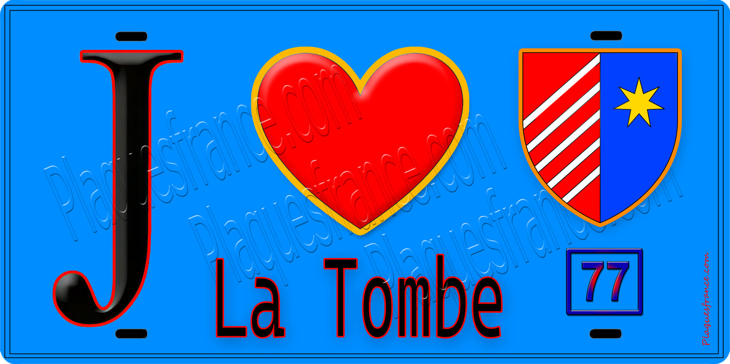 Plaque métal décorative  J' ❤️La Tombe, Seine et Marne (77) fond bleu