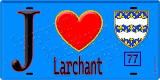 Plaque métal décorative  J' ❤️Larchant, Seine et Marne (77) fond bleu