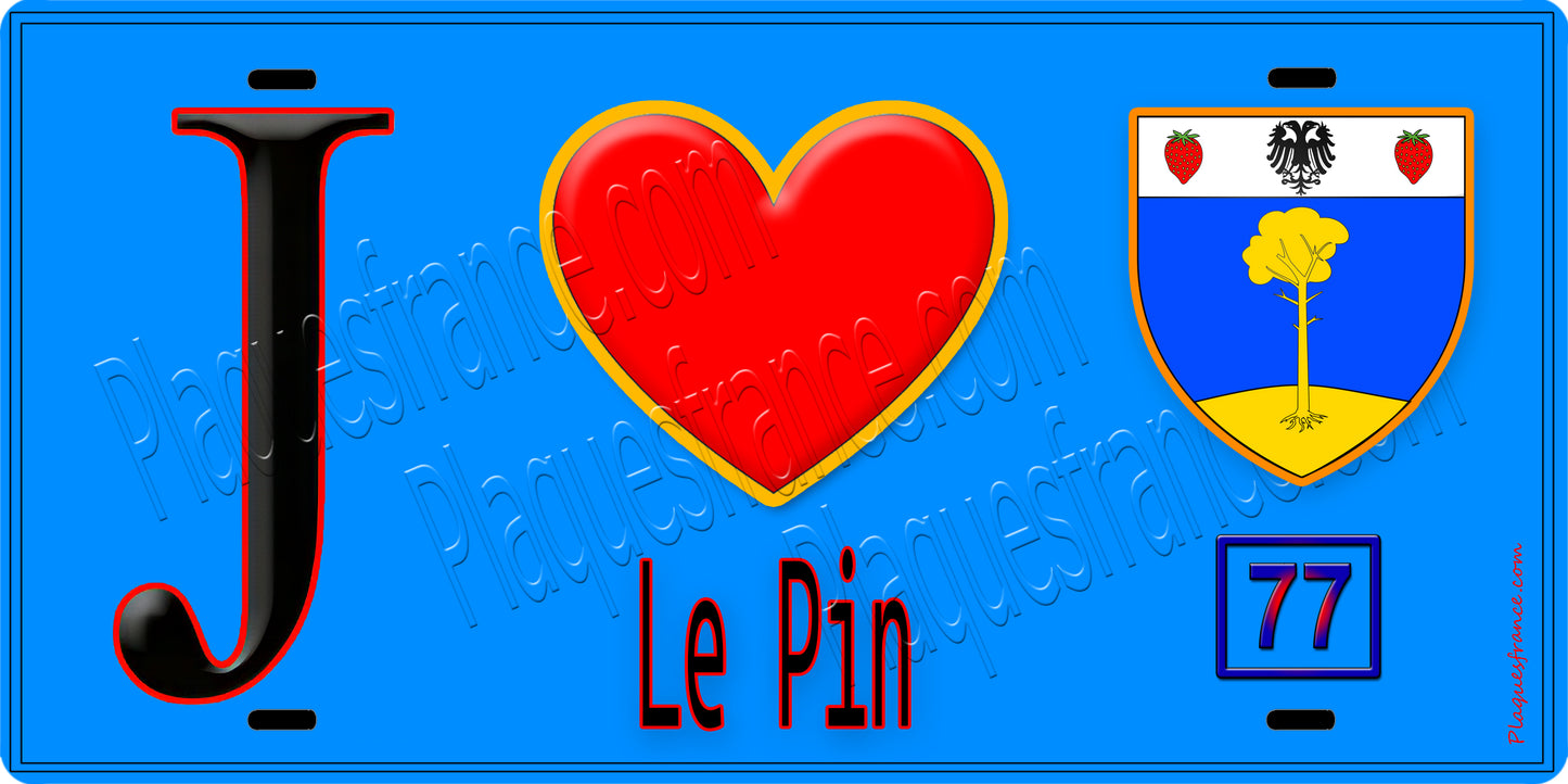Plaque métal décorative  J' ❤️Le Pin, Seine et Marne (77) fond bleu