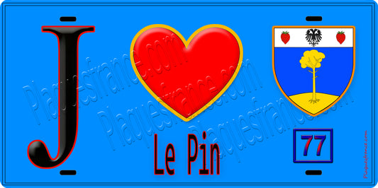 Plaque métal décorative  J' ❤️Le Pin, Seine et Marne (77) fond bleu