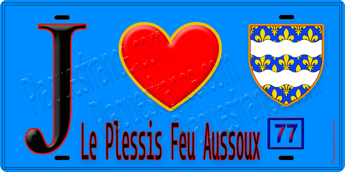 Plaque métal décorative  J' ❤️Le Plessis-Feu-Aussoux, Seine et Marne (77) fond bleu