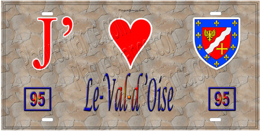 Plaque métal décorative  J' ❤️Le Val d'Oise (95) Île de France