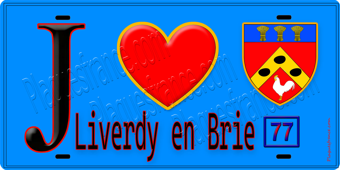 Plaque métal décorative  J' ❤️Liverdy-en-Brie, Seine et Marne (77) fond bleu