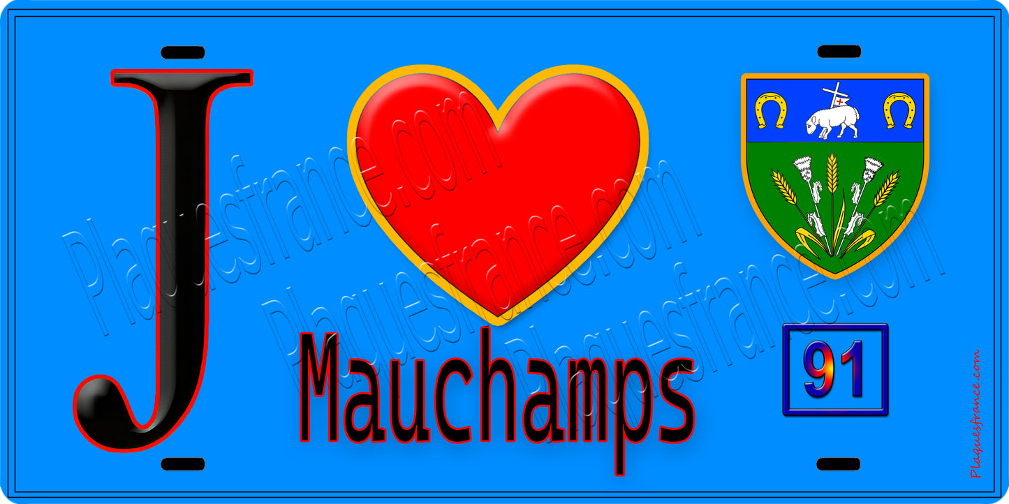 Plaque métal décorative  J' ❤️Mauchamps, Essonne (91) fond bleu