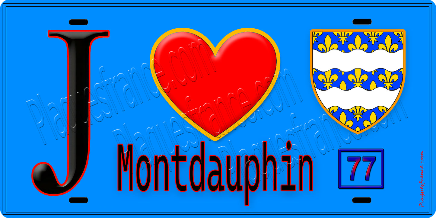 Plaque métal décorative  J' ❤️Montdauphin, Seine et Marne (77) fond bleu