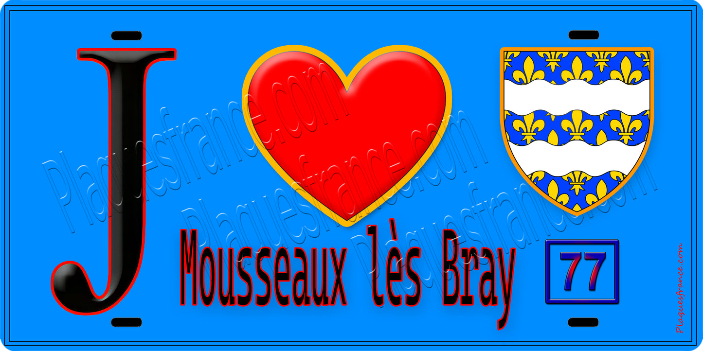 Plaque métal décorative  J' ❤️Mousseaux-lès-Bray, Seine et Marne (77) fond bleu
