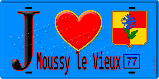 Plaque métal décorative  J' ❤️Moussy-le-Vieux, Seine et Marne (77) fond bleu
