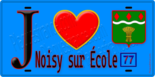 Plaque métal décorative  J' ❤️Noisy-sur-École, Seine et Marne (77) fond bleu