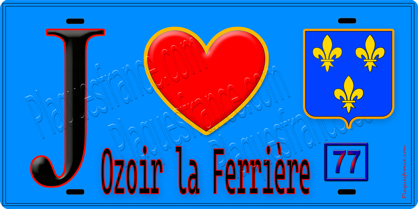 Plaque métal décorative  J' ❤️Ozoir-la-Ferrière, Seine et Marne (77)