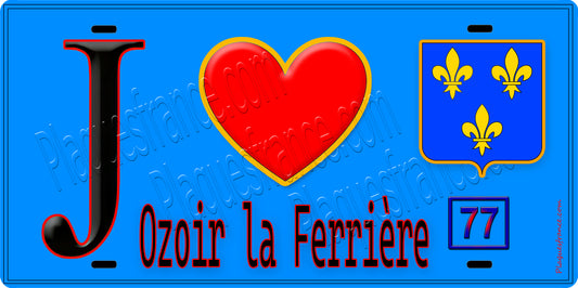 Plaque métal décorative  J' ❤️Ozoir-la-Ferrière, Seine et Marne (77)