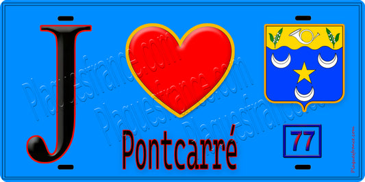 Plaque métal décorative  J' ❤️Pontcarré, Seine et Marne (77) fond bleu