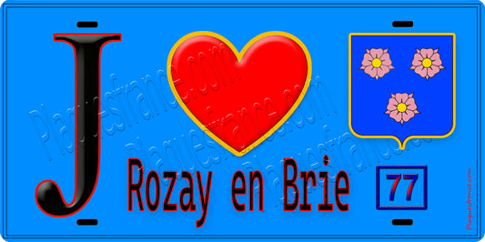 Plaque métal décorative  J' ❤️Rozay-en-Brie, Seine et Marne (77) fond bleu