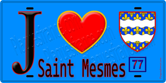 Plaque métal décorative  J' ❤️Saint-Mesmes, Seine et Marne (77) fond bleu