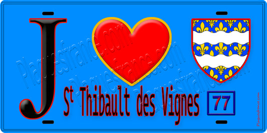 Plaque métal décorative  J' ❤️Saint-Thibault-des-Vignes, Seine et Marne (77) fond bleu