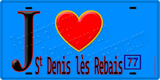 Plaque métal décorative  J' ❤️Saint-Denis-lès-Rebais, Seine et Marne (77) fond bleu