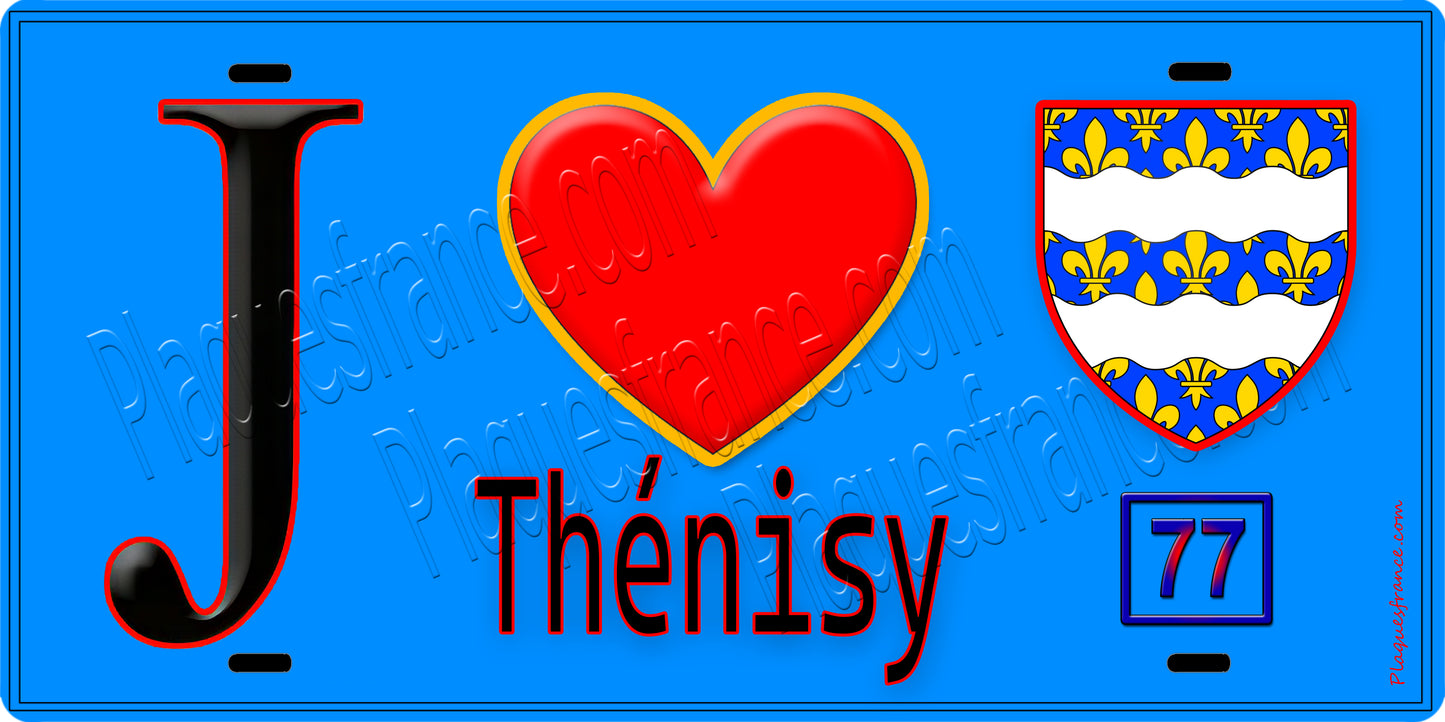 Plaque métal décorative  J' ❤️Thénisy, Seine et Marne (77) fond bleu