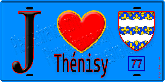 Plaque métal décorative  J' ❤️Thénisy, Seine et Marne (77) fond bleu