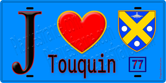 Plaque métal décorative  J' ❤️Touquin, Seine et Marne (77) fond bleu