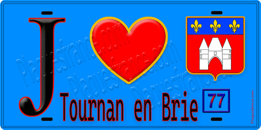 Plaque métal décorative  J' ❤️Tournan-en-Brie, Seine et Marne (77) fond bleu